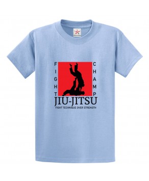 JIU-JITSU Fight Champ Fight Technique Over Strength Unisex Kids and Adults T-Shirt for Karate Lovers